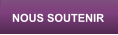NOUS SOUTENIR