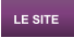 LE SITE